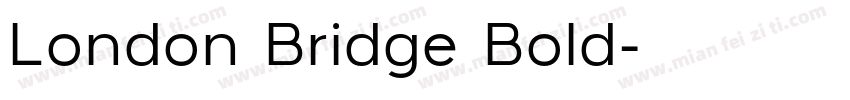 London Bridge Bold字体转换